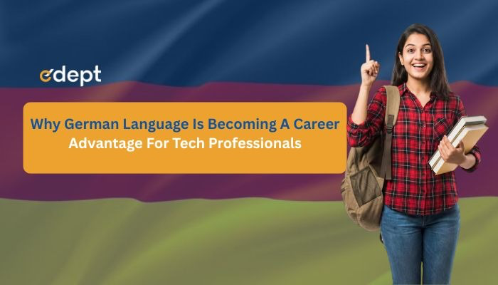 Why German Language Is Becoming a Career Advantage for Tech Professionals